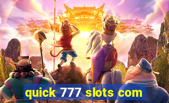 quick 777 slots com